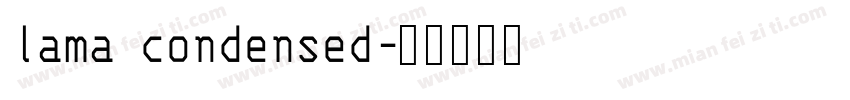 lama condensed字体转换